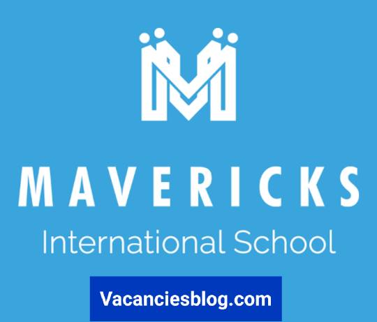 Vacancies At Mavericks International School